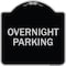 Signmission Overnight Parking Heavy-Gauge Aluminum Architectural Sign, 18" x 18", BS-1818-23514 A-DES-BS-1818-23514 - alternate 1